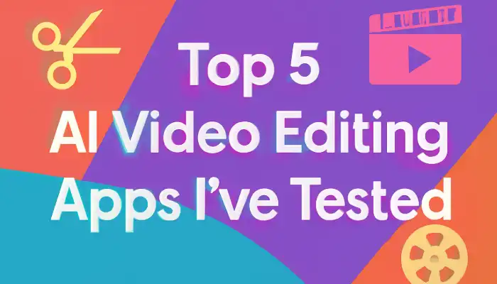 The Best AI Apps for Video Editing My Journey from Hours to Minutes 1 Top 5 AI Video Editing Apps I've Tested